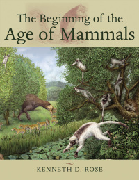 Cover image: The Beginning of the Age of Mammals 9780801884726
