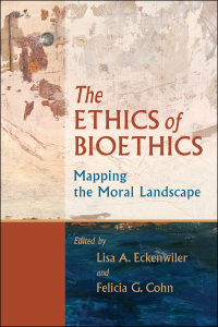 Omslagafbeelding: The Ethics of Bioethics 9780801886126