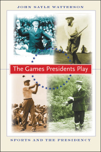 Imagen de portada: The Games Presidents Play 9780801892585