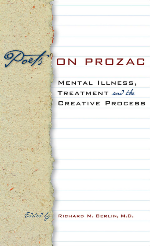 Poets on Prozac: Mental Illness, Treatment, and the Creative Process - FULL INSTANT DOWNLOAD | PDF DOCX EPUB