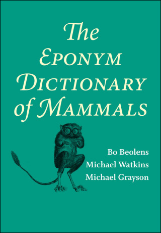 Imagen de portada: The Eponym Dictionary of Mammals 9780801893049