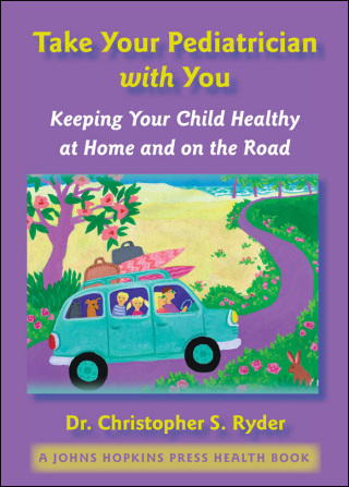 Cover image: Take Your Pediatrician with You 9780801886010