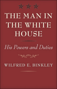 Cover image: The Man in the White House 9780801892660