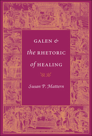 Cover image: Galen and the Rhetoric of Healing 9780801888359