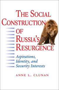 Cover image: The Social Construction of Russia's Resurgence 9780801891571