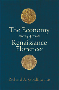 Omslagafbeelding: The Economy of Renaissance Florence 9780801889820