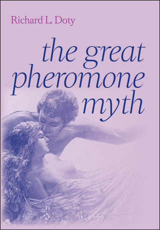 Imagen de portada: The Great Pheromone Myth 9780801893476