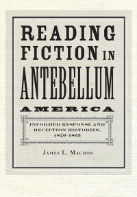 Cover image: Reading Fiction in Antebellum America 9780801898747