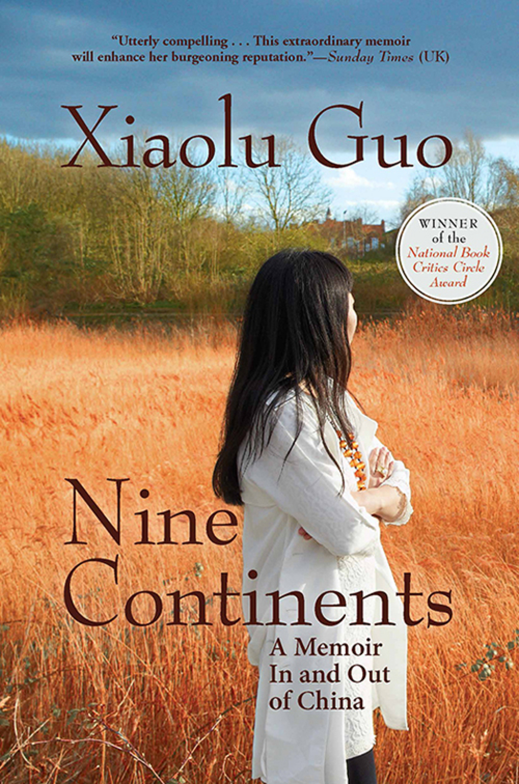 Nine Continents A Memoir In and Out of China