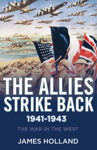 Cover image: The Allies Strike Back, 1941–1943 9780802128577