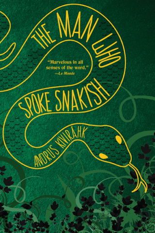 Cover image: The Man Who Spoke Snakish 9780802124128