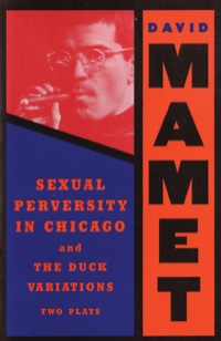 Cover image: Sexual Perversity in Chicago and the Duck Variations 9780802150110