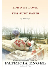 Imagen de portada: It's Not Love, It's Just Paris 9780802122698