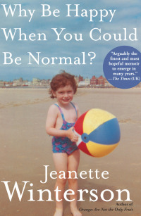 Imagen de portada: Why Be Happy When You Could Be Normal? 9780802120878