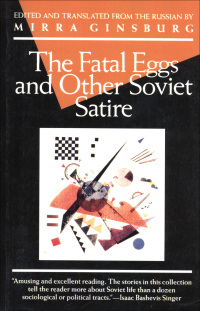 Imagen de portada: The Fatal Eggs and Other Soviet Satire 9780802130150