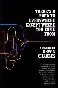 Imagen de portada: There's a Road to Everywhere Except Where You Came From 9781890447571