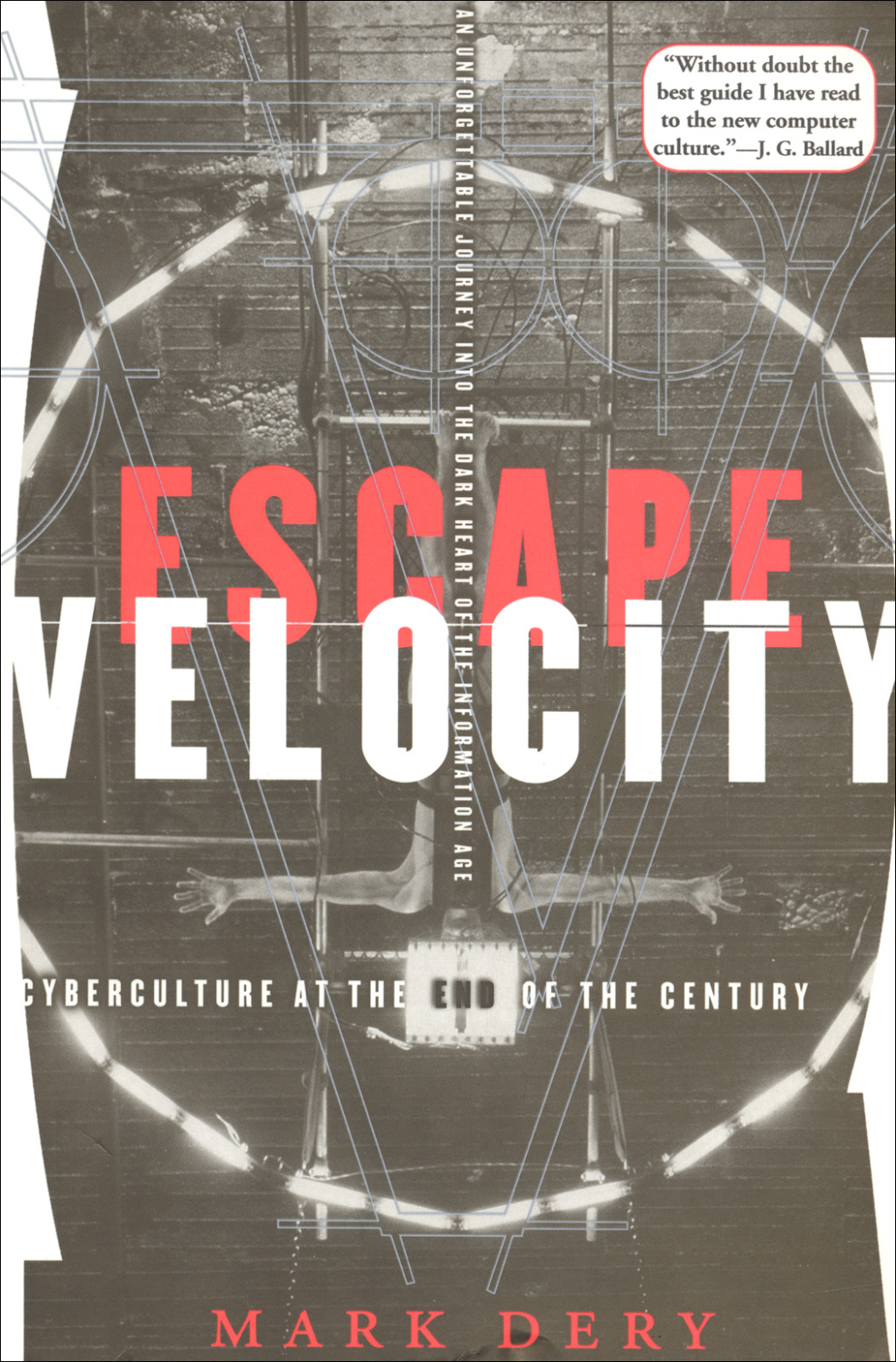 Escape Velocity Cyberculture at the End of the Century