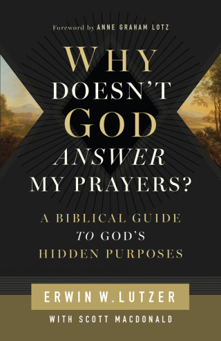 Imagen de portada: Why Doesn't God Answer My Prayers? 1st edition 9780802438997