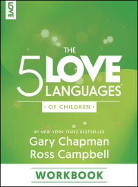 Cover image: The 5 Love Languages of Children Workbook 9780802432940