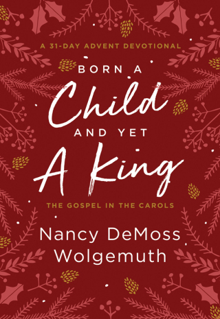 Titelbild: Born a Child and Yet a King 9780802428172
