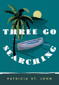 Cover image: Three Go Searching 9780802425058