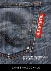 Cover image: Authentic: Developing the Disciplines of a Sincere Faith 9780802457172