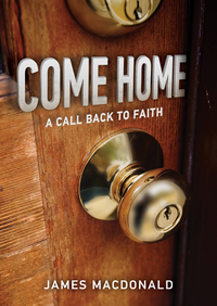 Imagen de portada: Come Home: A Call Back to Faith 9780802457189
