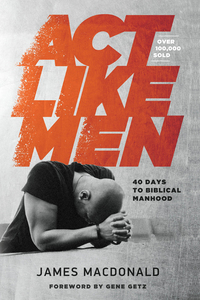 Imagen de portada: Act Like Men 9780802457196