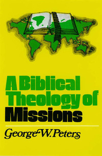 Cover image: A Biblical Theology of Missions 9780802407061