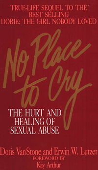 Imagen de portada: No Place To Cry: The Hurt and Healing of Sexual Abuse 9780802422781