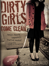 表紙画像: Dirty Girls Come Clean 9780802463005