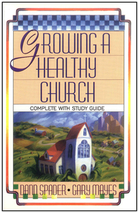 Imagen de portada: Growing A Healthy Church 9780802432308