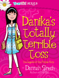Imagen de portada: Danika's Totally Terrible Toss 9780802487025