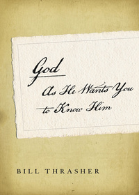 Imagen de portada: God as He Wants You to Know Him 9780802404220