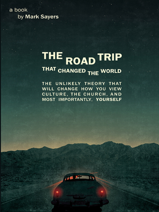 Imagen de portada: The Road Trip that Changed the World: The Unlikely Theory that will Change How You View Culture, the Church,  and, Most Importantly, Yourself 9780802409317
