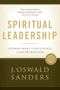 Cover image: Spiritual Leadership: Principles of Excellence For Every Believer 9780802482273