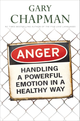 Cover image: Anger: Handling a Powerful Emotion in a Healthy Way 9781881273882