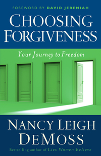 Cover image: Choosing Forgiveness: Your Journey to Freedom 9780802432537