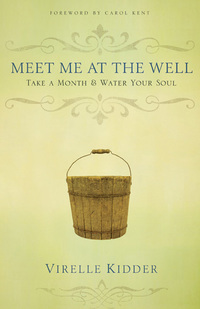Cover image: Meet Me At The Well: Take a Month and Water Your Soul 9780802448613