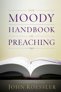 Omslagafbeelding: The Moody Handbook of Preaching 9780802470645