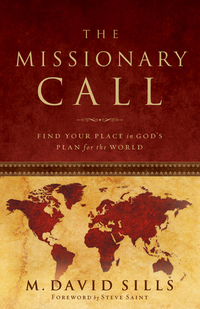 Imagen de portada: The Missionary Call: Find Your Place in God's Plan For the World 9780802450289