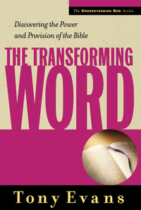 Cover image: The Transforming Word: Discovering the Power and Provision of the Bible 9780802468208