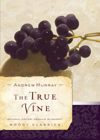 صورة الغلاف: The True Vine 9780802456557