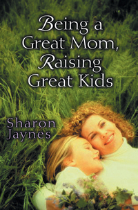 Cover image: Being a Great Mom, Raising Great Kids 9780802465320