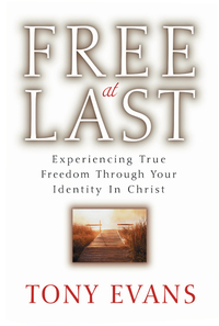 Cover image: Free at Last: Experiencing True Freedom Through Your Identity in Christ 9780802485816