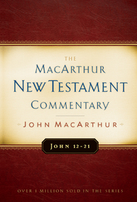 Cover image: John 12-21 MacArthur New Testament Commentary 9780802408242