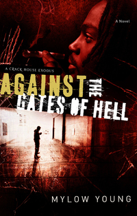 Cover image: Against the Gates of Hell: A Crack House Exodus 9780802401694