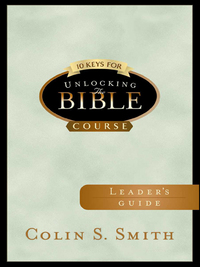 صورة الغلاف: 10 Keys for Unlocking the Bible Leader's Guide 9780802465610