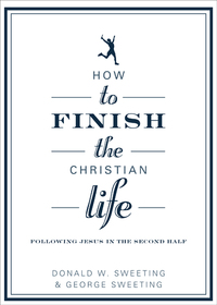 Imagen de portada: How to Finish the Christian Life: Following Jesus in the Second Half 9780802435880