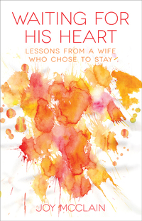 Imagen de portada: Waiting For His Heart: Lessons From a Wife Who Chose to Stay 9780802405906